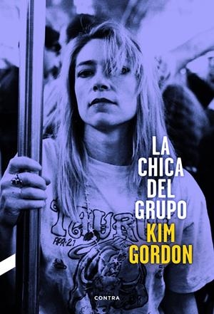 LA CHICA DEL GRUPO, KIM GORDON | 9788494216787 | KIM GORDON | Universal Cómics