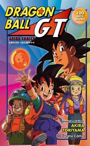 BOLA DE DRAC GT 100 ANYS DESPRÉS EDICIÓ EN CATALÀ | 9788416244478 | AKIRA TORIYAMA | Universal Cómics