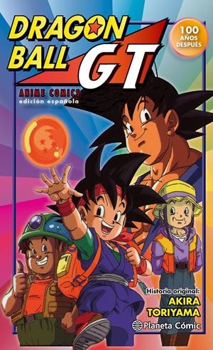 DRAGON BALL GT AMIME COMIC 100 AÑOS DESPUÉS | 9788416244461 | AKIRA TORIYAMA | Universal Cómics
