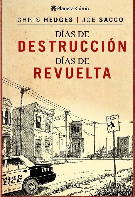 DIAS DE DESTRUCCIÓN, DÍAS DE REVUELTA | 9788416090495 | JOE SACCO - CHRIS HEDGES | Universal Cómics