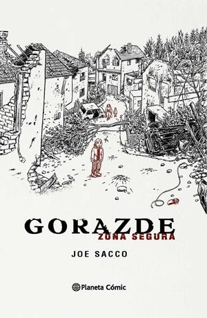 GORAZDE, ZONA SEGURA | 9788415480969 | JOE SACCO | Universal Cómics
