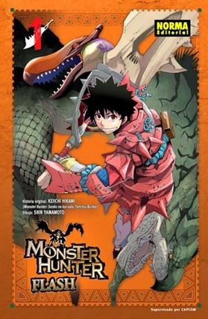 MONSTER HUNTER FLASH # 01 | 9788467918908 | KEIICHI HIKAMI - SHIN YAMAMOTO | Universal Cómics
