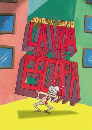 LA VIDA SE TE ESCAPA | 9788494012181 | JOAQUIN GUIRAO | Universal Cómics