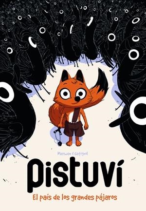 PISTUVÍ, ELS PAÍS DE LOS GRANDES PÁJAROS | 9788416417032 | BERTAND GATIGNOL - MERWAN | Universal Cómics