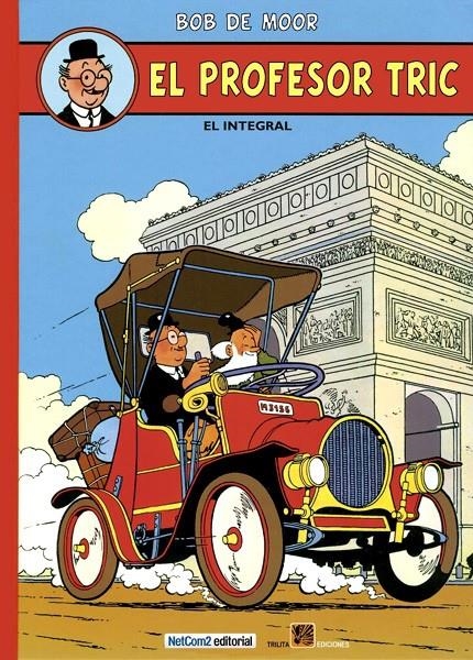 EL PROFESOR TRIC INTEGRAL | 9788415773870 | YVES RODIER - FRANÇOIS CORTEGGIANI | Universal Cómics