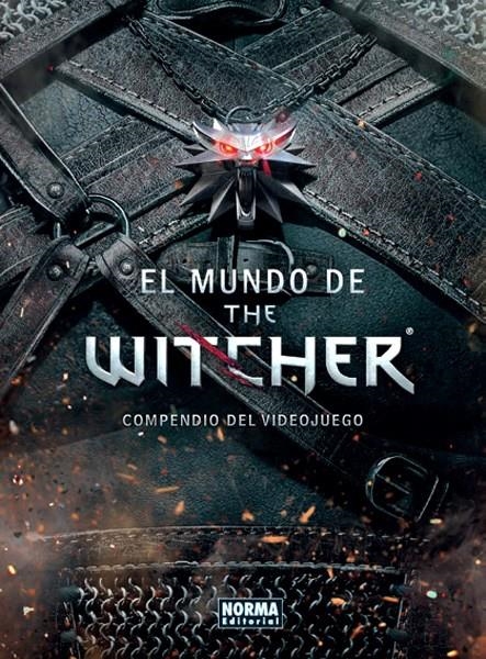 EL MUNDO DE THE WITCHER, COMPENDIO DEL VIDEOJUEGO | 9788467919318 | MARCIN BATYLDA | Universal Cómics