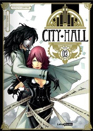 CITY HALL # 03 | 9788494298912 | GUILLAUME LAPEYRE - REMI GUERIN | Universal Cómics