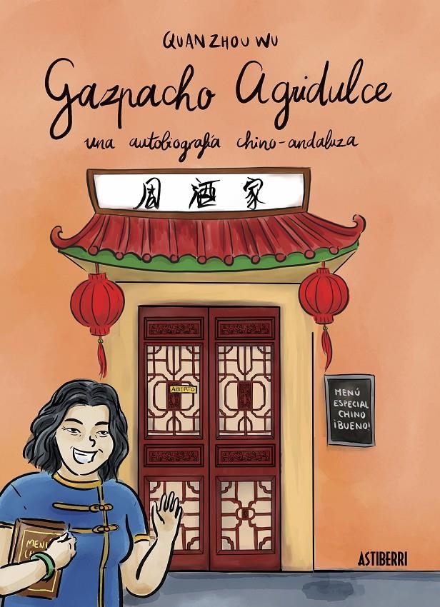 GAZPACHO AGRIDULCE # 01 UNA ANTOLOGÍA CHINO - ANDALUZA | 9788416251018 | QUAN ZHOU WU