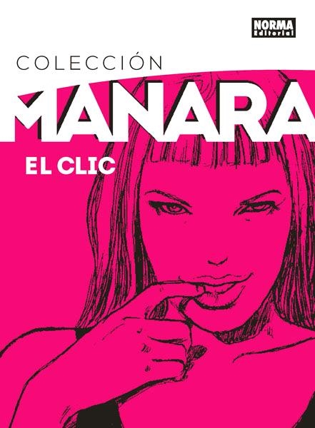 COLECCIÓN MANARA # 01 EL CLIC OBRA COMPLETA | 9788467919837 | MILO MANARA | Universal Cómics