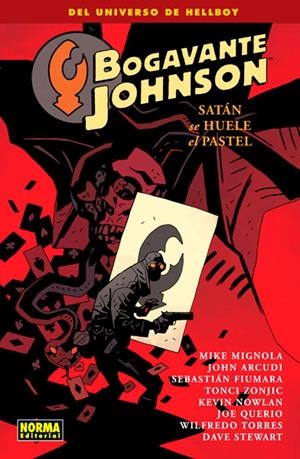 BOGAVANTE JOHNSON # 03 SATÁN SE HUELE EL PASTEL | 9788467918878 | MIKE MIGNOLA - JOHN ARCUDI - SEBASTIÁN FIUMARA - TONCI ZONJIC - KEVIN NOWLAN - JOE QUERIO - WILFREDO | Universal Cómics