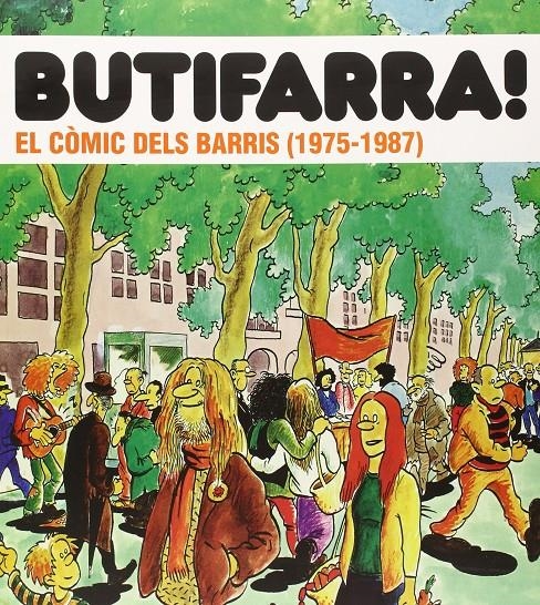 BUTIFARRA ! EL CÒMIC DELS BARRIS EDICIÓ EN CATALÀ (1975 - 1987)  | 9788498506785 | EQUIP BUTIFARRA