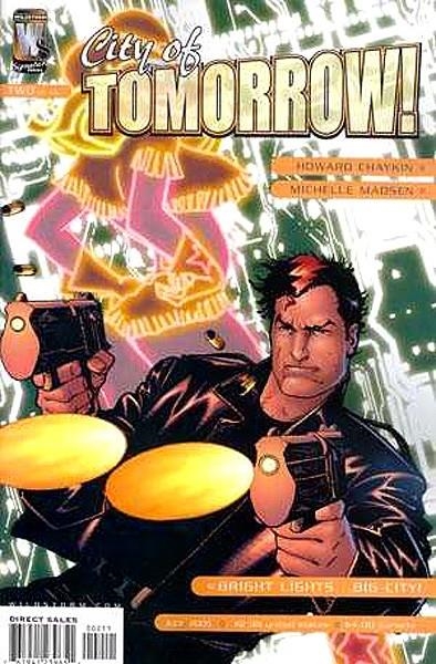 USA CITY OF TOMORROW # 02 | 76194123965100211 | HOWARD CHAYKIN - MICHELLE MADSEN | Universal Cómics