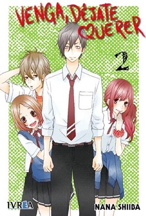 VENGA, DÉJATE QUERER # 02 | 9788416426775 | NANA SHIIBA | Universal Cómics