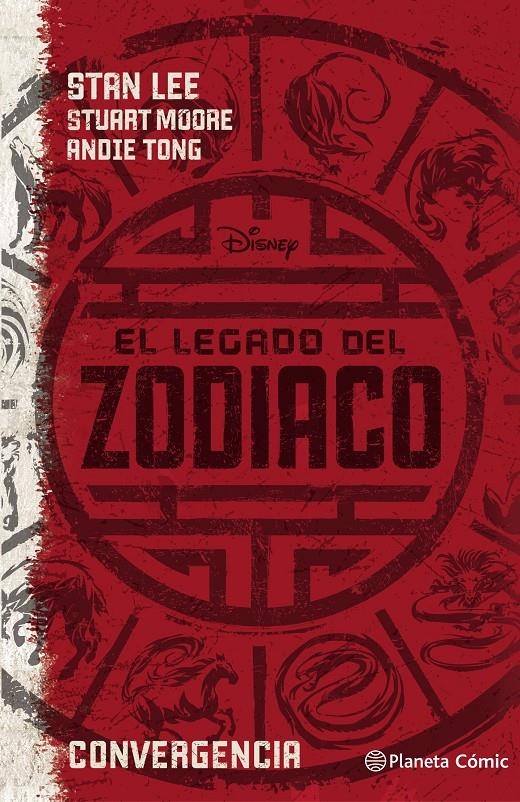 EL LEGADO DEL ZODIACO, CONVERGENCIA | 9788416401956 | STAN LEE - STUART MOORE - ANDIE TONG | Universal Cómics
