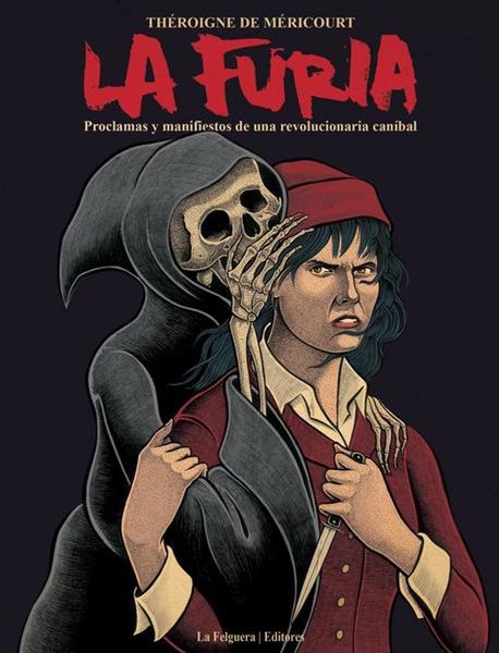 LA FURIA | 9788494420801 | THEROIGNE DE MERICOURT | Universal Cómics