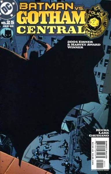 USA GOTHAM CENTRAL # 25 | 76194123123502511 | GREG RUCKA - MICHAEL LARK - STEFANO GAUDIANO | Universal Cómics