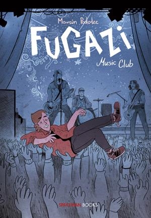 FUGAZI MUSIC CLUB | 9788416417094 | MARCIAN PODELEC | Universal Cómics