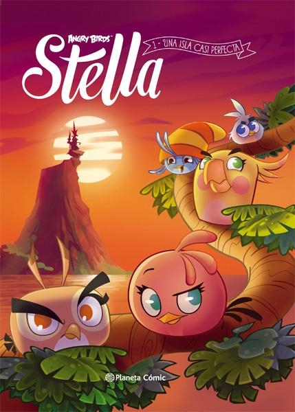 ANGRY BIRDS # 01 STELLA, UNA ISLA CASI PERFECTA | 9788416308606 | OSCAR MARTIN - PASCAL OOST