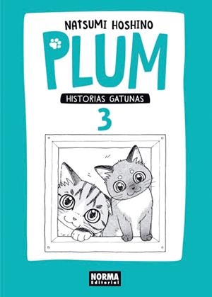 PLUM, HISTORIAS GATUNAS # 03 | 9788467919264 | NATSUMI HOSHINO | Universal Cómics