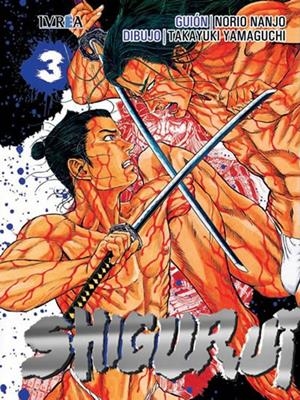 SHIGURUI # 03 NUEVA EDICIÓN | 9788416512102 | NORIO NANJO - TAKAYUKI YAMAGUCHI | Universal Cómics