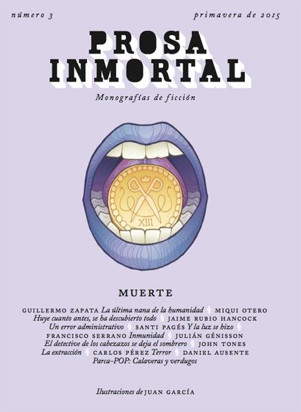 PROSA INMORTAL # 03 MUERTE | 123139 | DANIEL AUSENTE - GUILLERMO ZAPATA - MIQUI OTERO - JAIME RUBIO HANCOCK - SANTI PAGÉS - FRANCISCO SERR | Universal Cómics