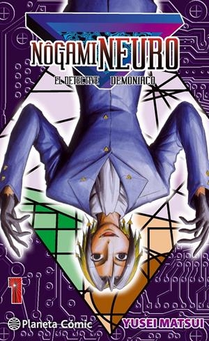 NOGAMI NEURO EL DETECTIVE DEMONÍACO NUEVA EDICIÓN # 01 | 9788416476299 | MATSUI YUSEI | Universal Cómics