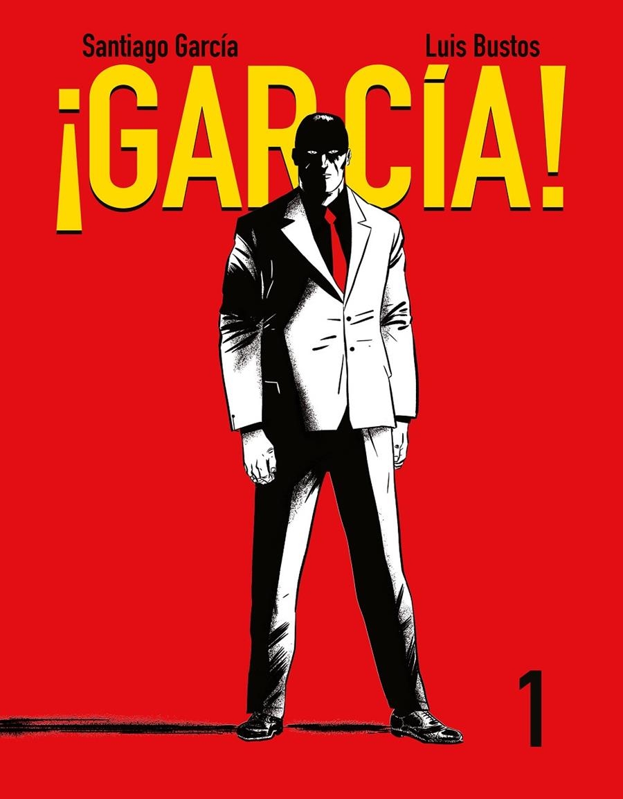 GARCÍA ! VOLUMEN 1 | 9788416251209 | SANTIAGO GARCÍA - LUIS BUSTOS | Universal Cómics
