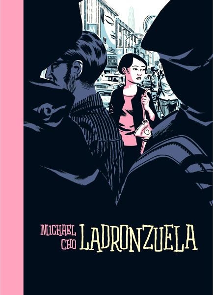 LADRONZUELA | 9788416400065 | MICHAEL CHO | Universal Cómics