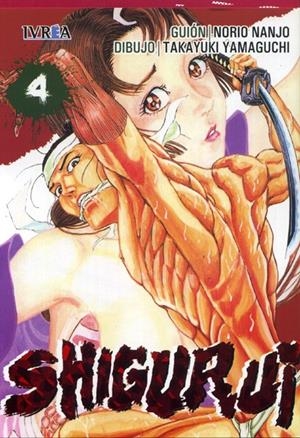 SHIGURUI # 04 NUEVA EDICIÓN | 9788416512270 | NORIO NANJO - TAKAYUKI YAMAGUCHI | Universal Cómics