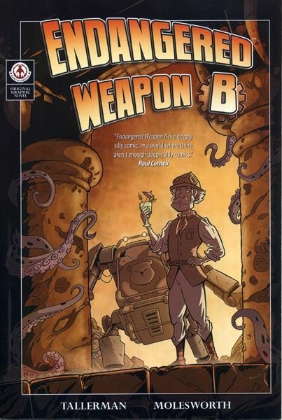 USA ENDANGERED WEAPON B MECHANIMAL SCIENCE TP | 978190927608651299 | DAVID TALLERMAN - BOB MOLESWORTH | Universal Cómics