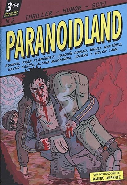 PARANOIDLAND # 02 | 126094 | DANIEL AUSENTE - FRAN FERNANDEZ - BOUMAN - JOAQUIN GUIRAO - MIGUEL MARTINEZ - NACHO GARCIA - JUARMA  | Universal Cómics