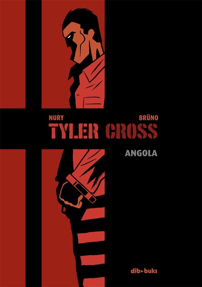 TYLER CROSS # 02 ANGOLA | 9788415850953 | BRÜNO - FABIEN NURY | Universal Cómics