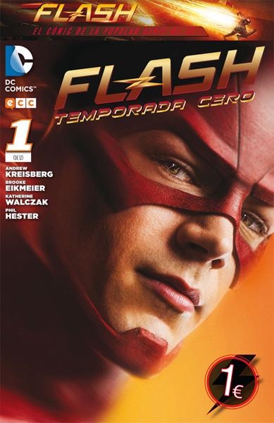 FLASH TEMPORADA CERO # 01 | 9788416518418 | ANDREW KREISBERG - BROOKE EIKMEIER - KATHERINE WALCZAK - PHIL HESTER