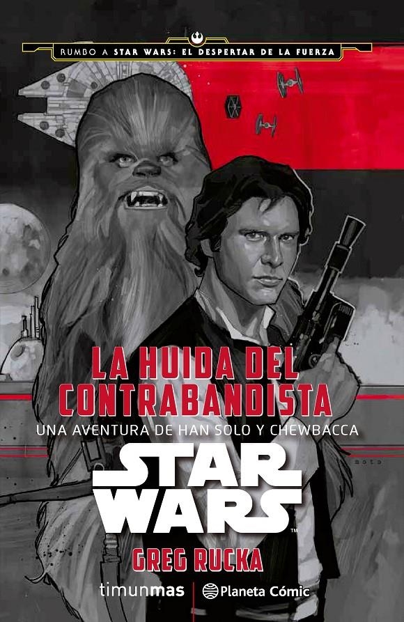 STAR WARS LA HUIDA DEL CONTRABANDISTA | 9788416476039 | GREG RUCKA | Universal Cómics