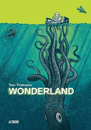 WONDERLAND | 9788416251247 | TOM TIRABOSCO | Universal Cómics