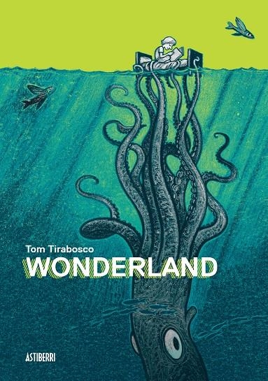 WONDERLAND | 9788416251247 | TOM TIRABOSCO