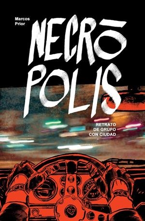 NECRÓPOLIS | 9788416251261 | MARCOS PRIOR | Universal Cómics