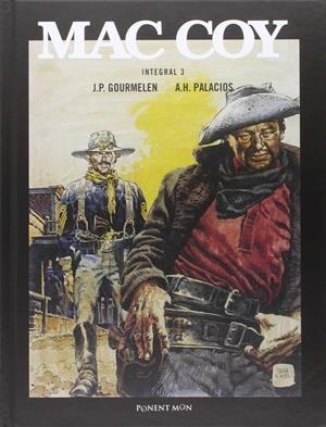 MAC COY INTEGRAL # 03 | 9781910856123 | JEAN PIERRE GOURMELEN - ANTONIO HERNANDEZ PALACIOS | Universal Cómics