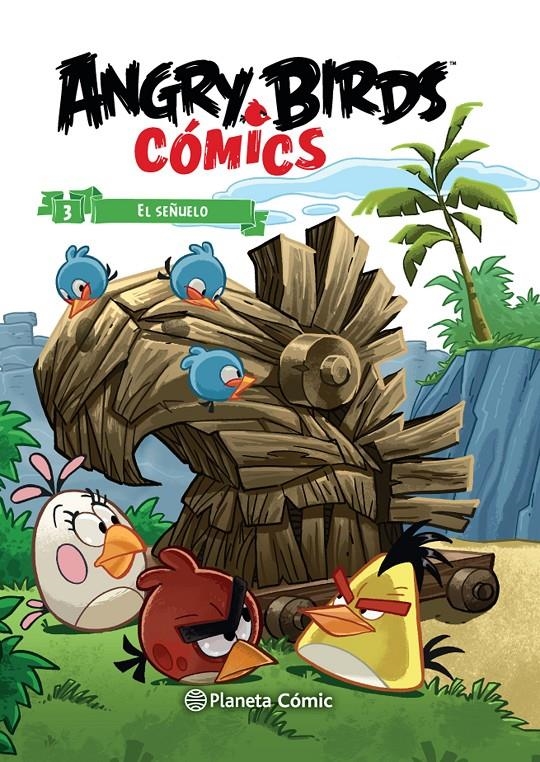 ANGRY BIRDS # 03 EL SEÑUELO | 9788416401291 | OSCAR MARTIN - PASCAL OOST