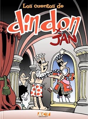 LOS CUENTOS DE DIN DON # 01 | 9788460838531 | JAN - FROILÁN ESCOBAR - MARIO RODRÍGUEZ - CHABELA HERBELLO - GLADYS IZAGUIRRE - KARLA BARRO | Universal Cómics