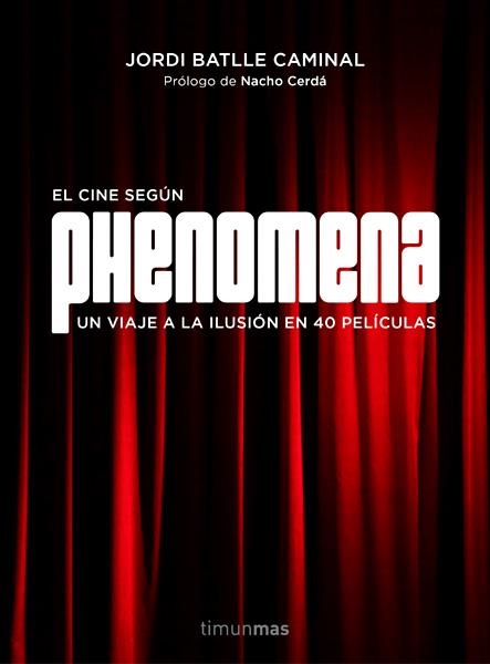 EL CINE SEGUN PHENOMENA | 9788445002810 | JORDI BATLLE CAMINAL