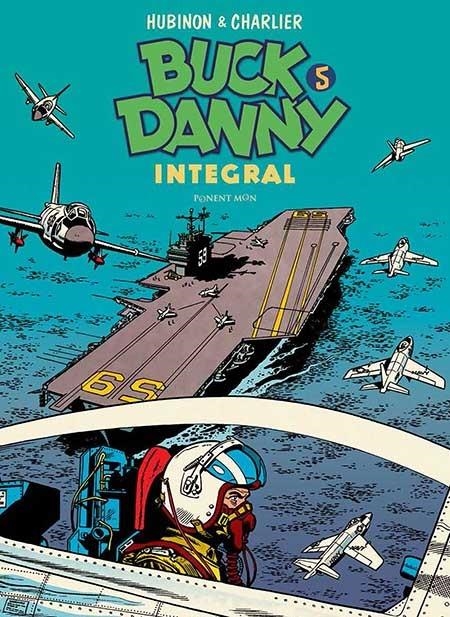 BUCK DANNY INTEGRAL # 05 | 9781910856116 | JEAN-MICHEL CHARLIER - VICTOR HUBINON