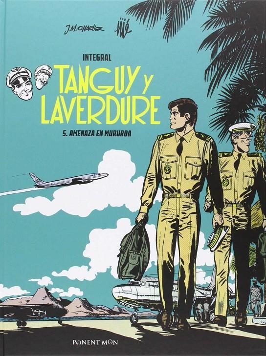 LAS AVENTURAS DE TANGUY Y LAVERDURE INTEGRAL # 05 AMENAZA EN MURUROA | 9781910856369 | JEAN MICHAEL CHARLIER - JIJÉ | Universal Cómics