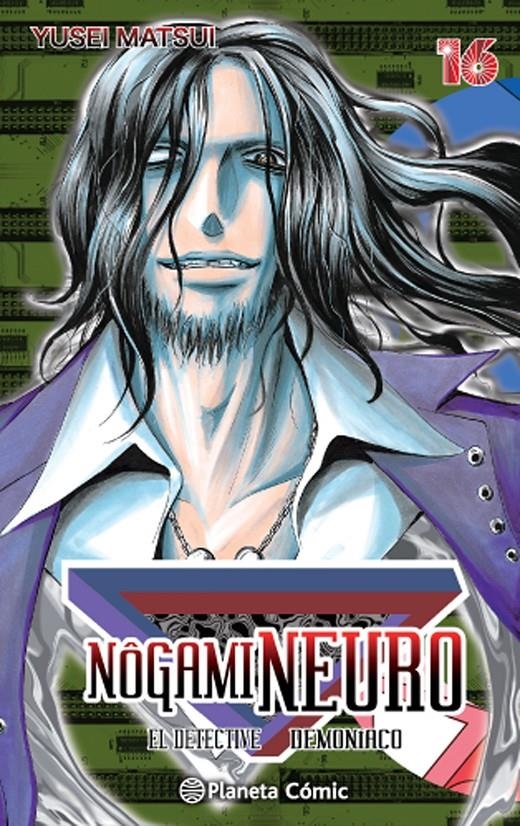 NOGAMI NEURO EL DETECTIVE DEMONÍACO NUEVA EDICIÓN # 16 | 9788416476787 | MATSUI YUSEI | Universal Cómics