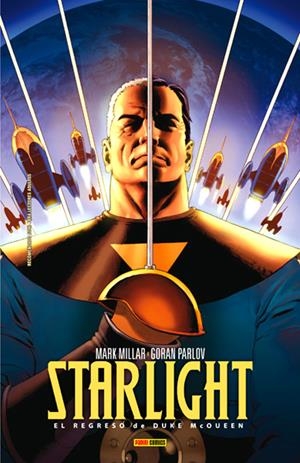 STARLIGHT # 01 EL REGRESO DE DUKE McQUEEN | 9788490945216 | MARK MILLAR - GORAN PARLOV | Universal Cómics