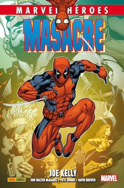 COLECCIONABLE HÉROES MARVEL # 070 MASACRE VOLUMEN 2 DE JOE KELLY | 9788490945360 | JOE KELLY - PETE WOODS - WALTER McDANIEL - BERNARD CHANG