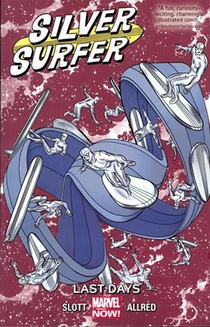 USA SILVER SURFER # 03 LAST DAYS TP | 978078519737951799 | DAN SLOTT - MIKE ALLRED | Universal Cómics