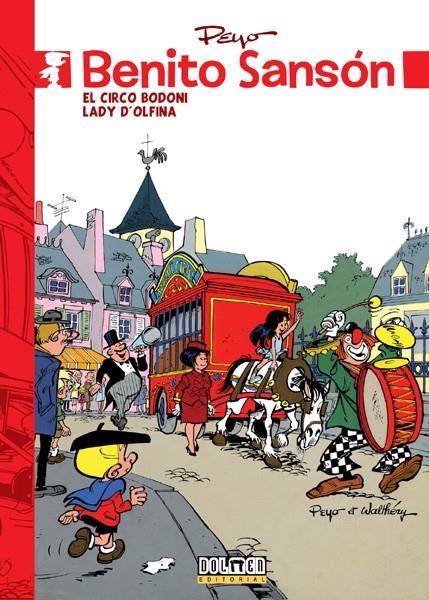 BENITO SANSÓN # 03 EL CIRCO DODONI Y LADY D´OLFINA | 9788416436385 | PEYO - GOS - FRANÇOIS WALTHERY - YVAN DELPORTE | Universal Cómics