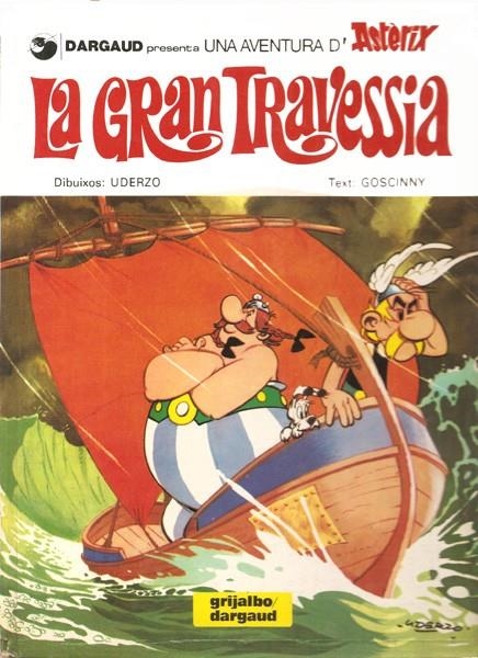 ASTÈRIX EDICIÓ EN CATALÀ # 22 LA GRAN TRAVESSIA 1ED | 128380 | ALBERT UDERZO - RENÉ GOSCINNY | Universal Cómics