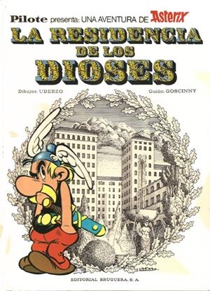 ASTERIX LA RESIDENCIA DE LOS DIOSES | 128386 | ALBERT UDERZO - RENE GOSCINNY | Universal Cómics